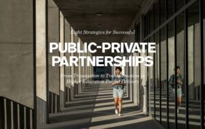 Eight Strategies For Successful Public-Private Partnerships